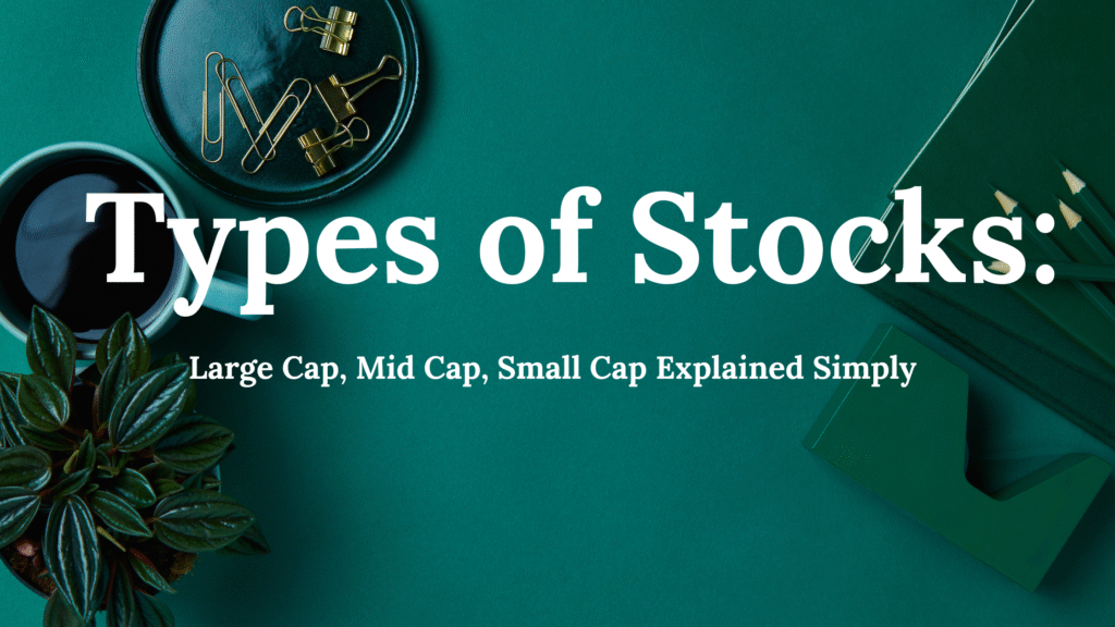 Types of Stocks: