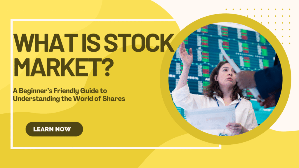 What is Stock Market?