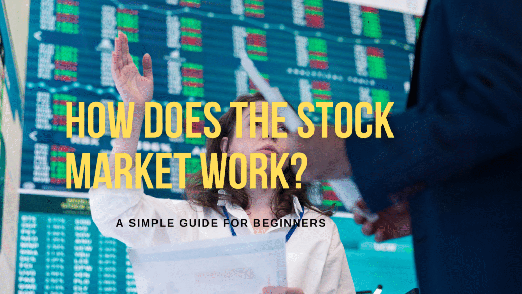 How Does the Stock Market Work?