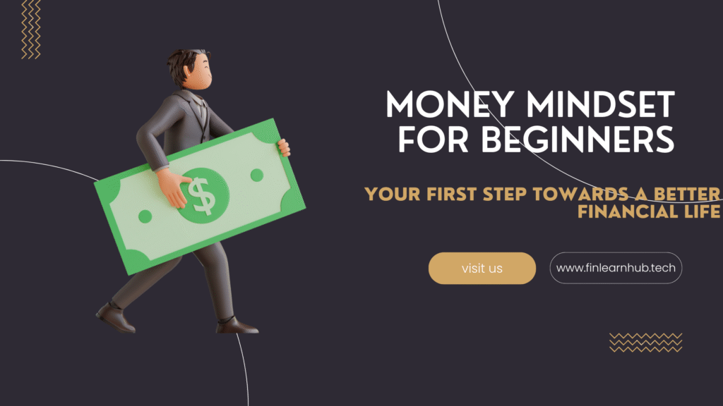 Money Mindset for Beginners