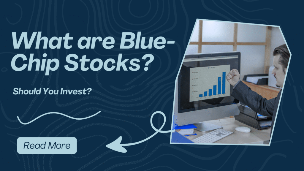 What are Blue-Chip Stocks?